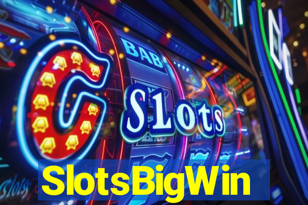 SlotsBigWin