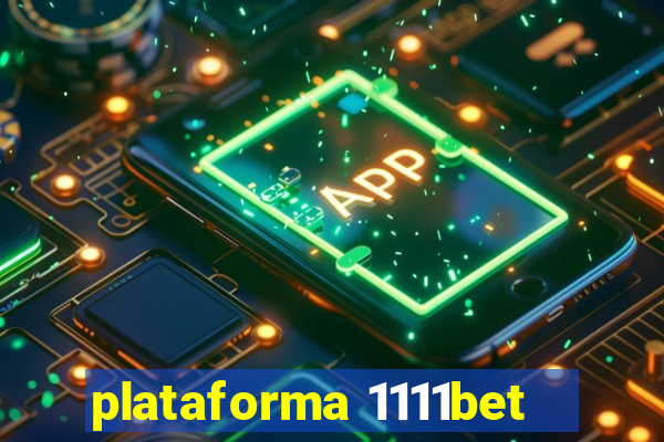 plataforma 1111bet