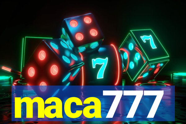 maca777