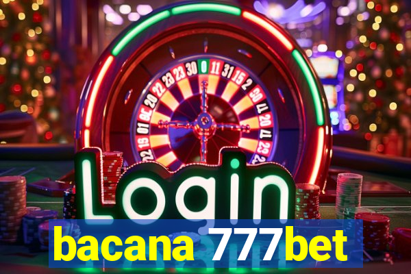 bacana 777bet