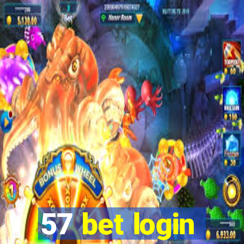 57 bet login