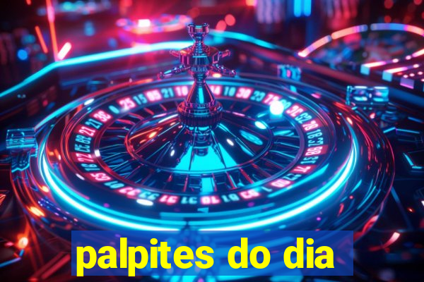 palpites do dia