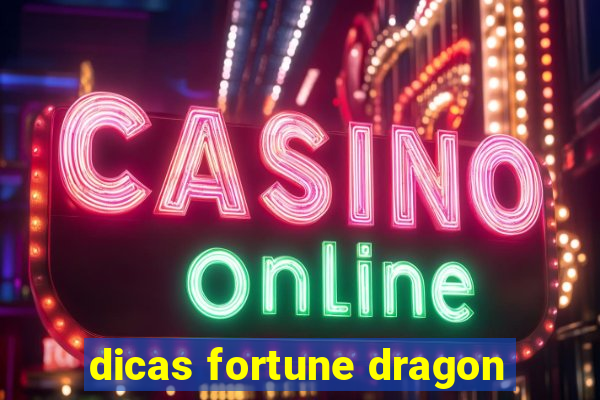 dicas fortune dragon