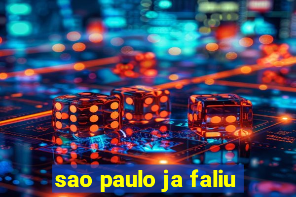 sao paulo ja faliu