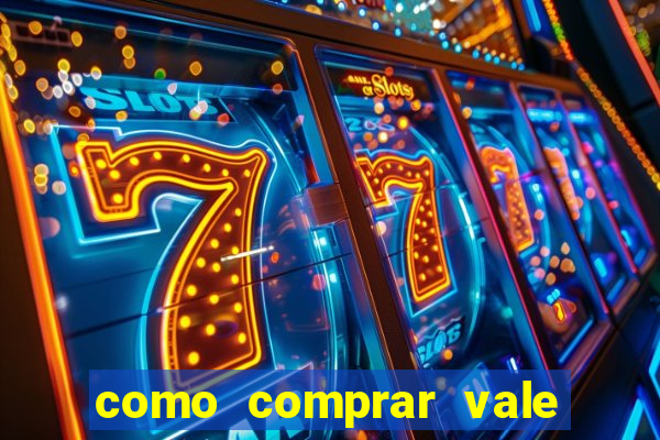 como comprar vale sorte online