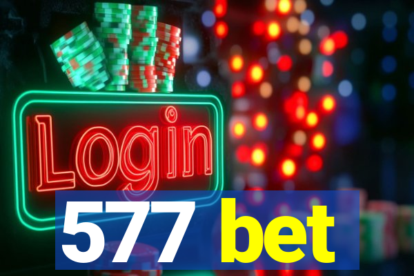 577 bet