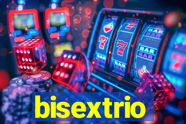 bisextrio