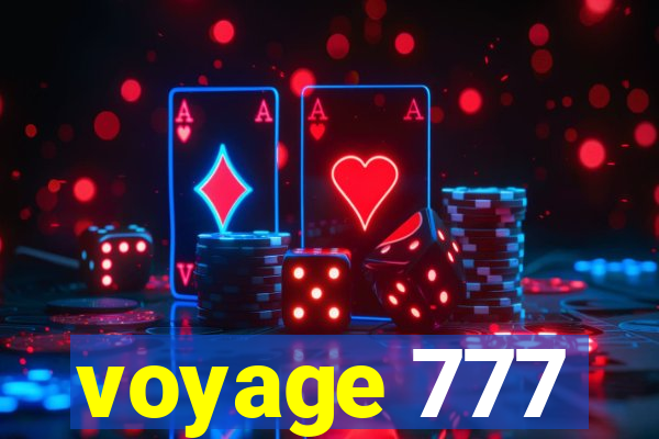 voyage 777