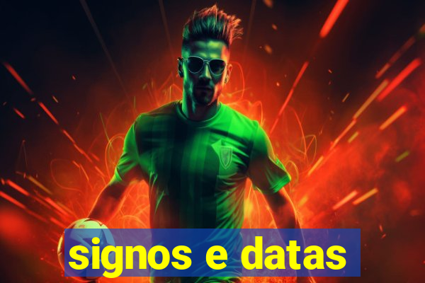 signos e datas