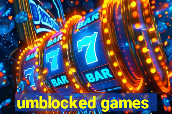 umblocked games