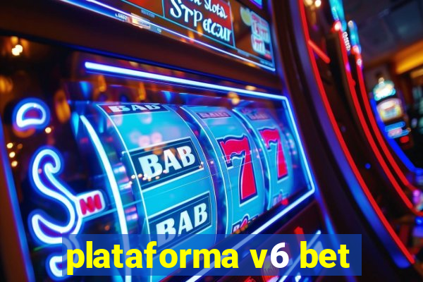 plataforma v6 bet