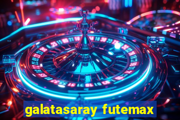 galatasaray futemax