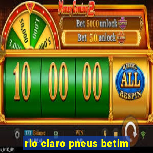 rio claro pneus betim