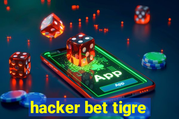 hacker bet tigre