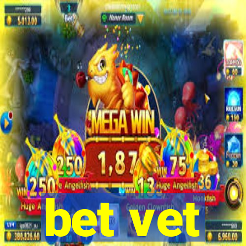 bet vet