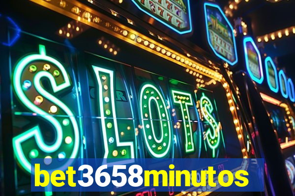 bet3658minutos