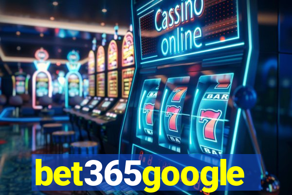 bet365google