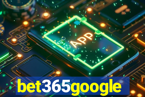 bet365google