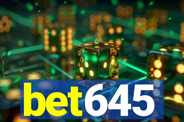 bet645