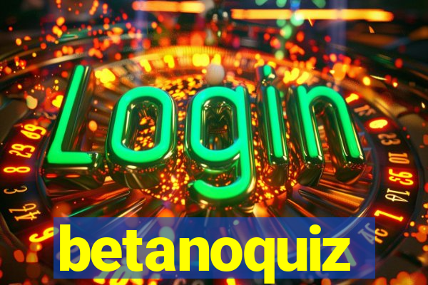 betanoquiz