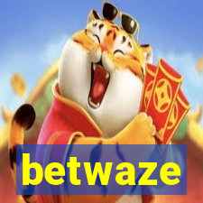 betwaze