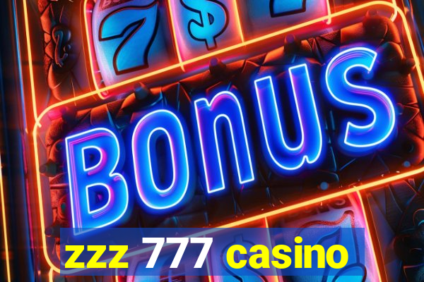 zzz 777 casino