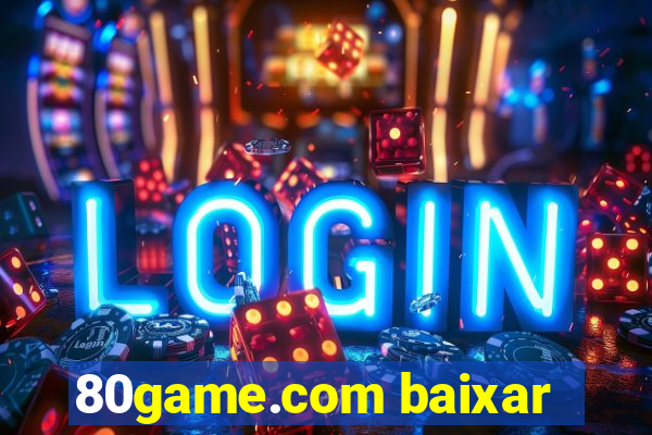 80game.com baixar