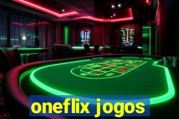 oneflix jogos