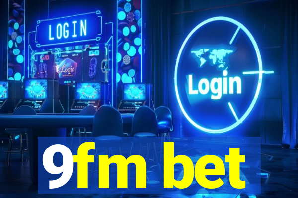 9fm bet