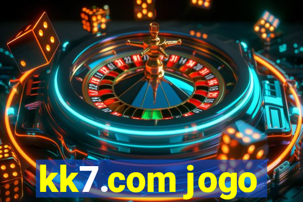 kk7.com jogo