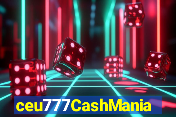 ceu777CashMania