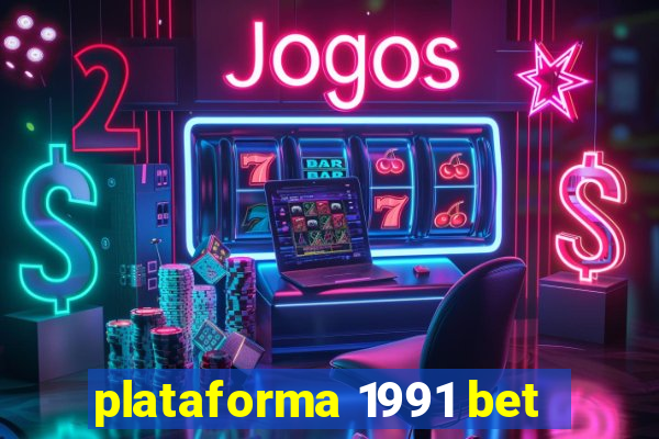 plataforma 1991 bet