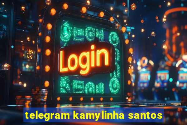 telegram kamylinha santos