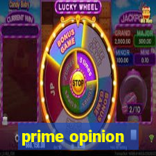 prime opinion