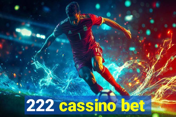 222 cassino bet