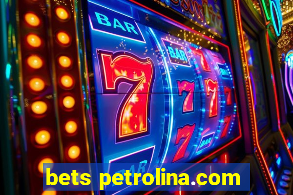 bets petrolina.com