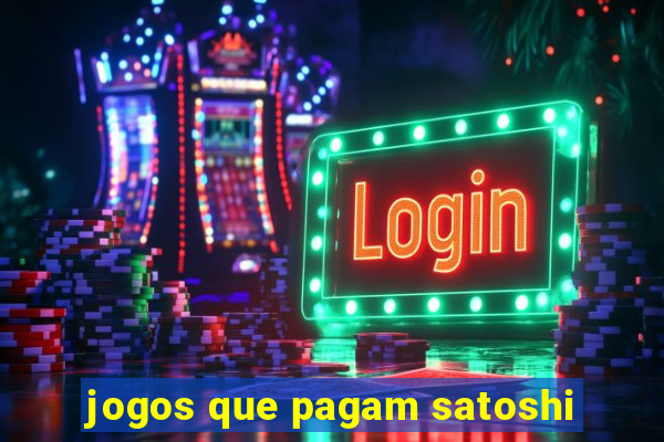 jogos que pagam satoshi