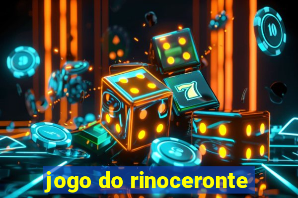 jogo do rinoceronte