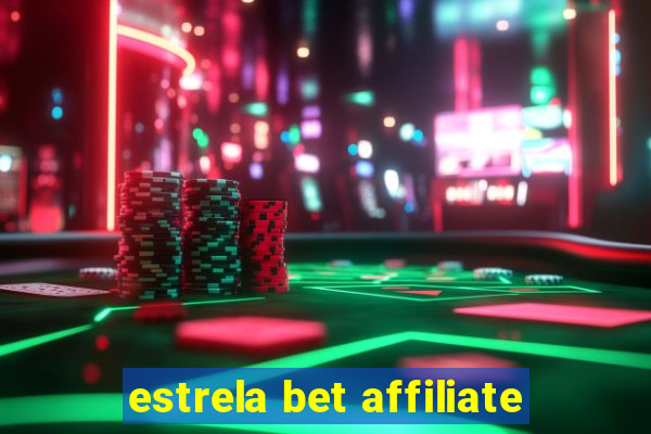 estrela bet affiliate