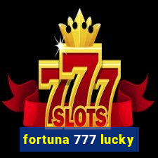 fortuna 777 lucky