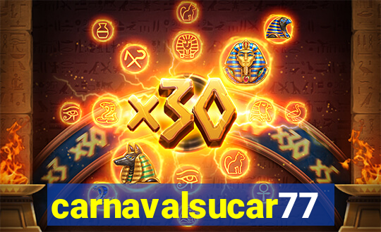 carnavalsucar777