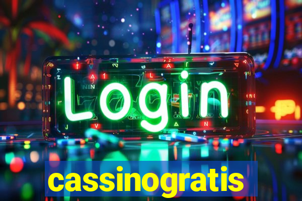 cassinogratis