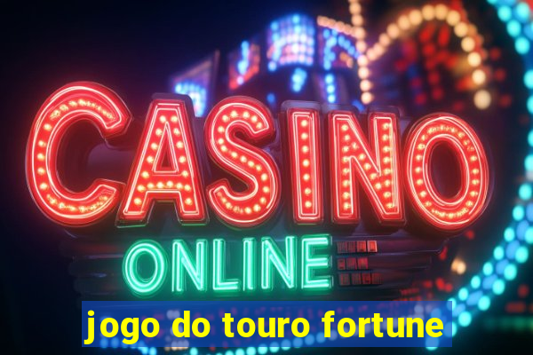 jogo do touro fortune