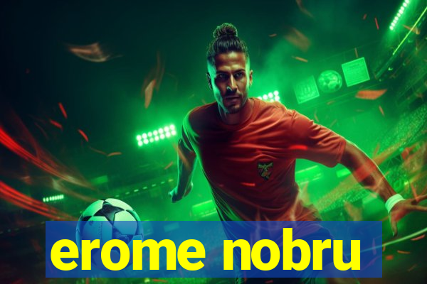 erome nobru