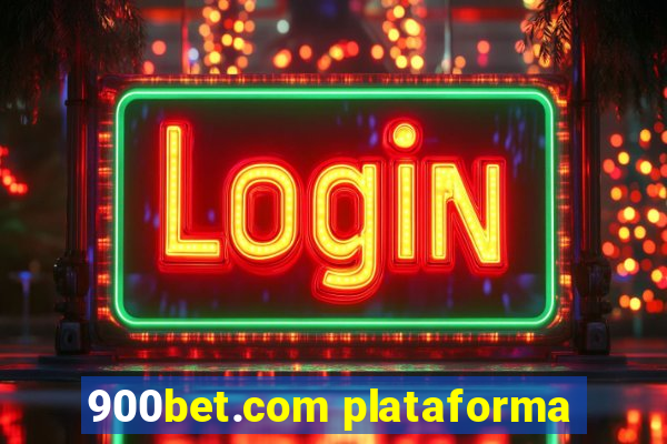 900bet.com plataforma