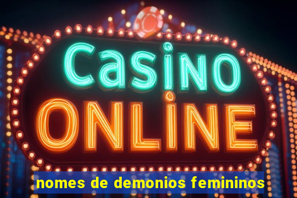 nomes de demonios femininos