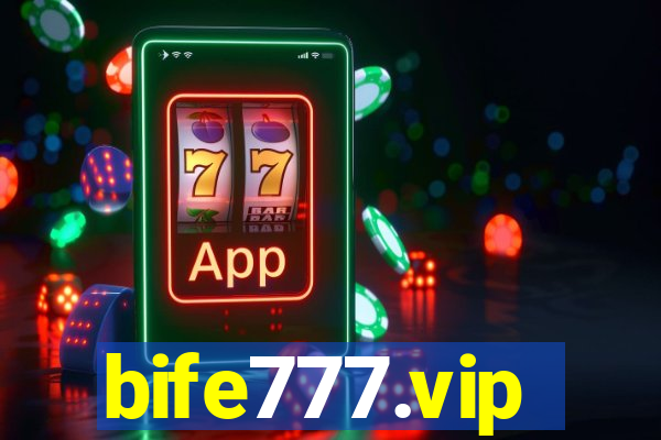 bife777.vip