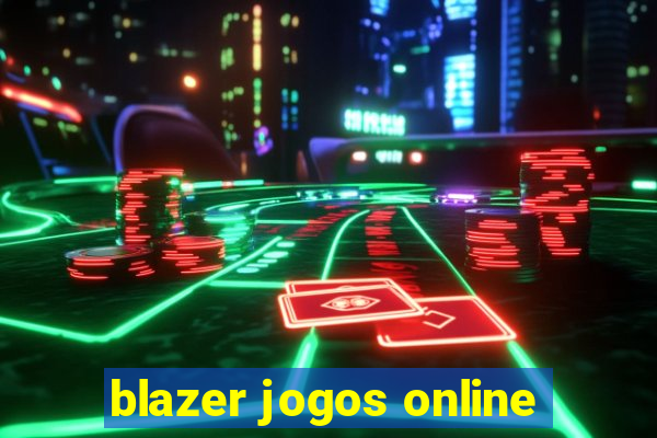 blazer jogos online