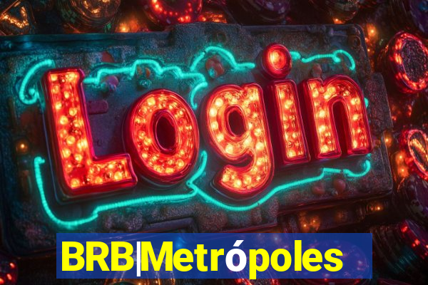 BRB|Metrópoles