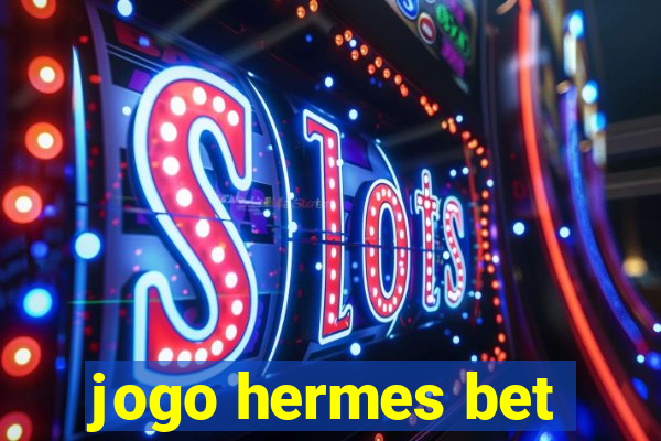 jogo hermes bet